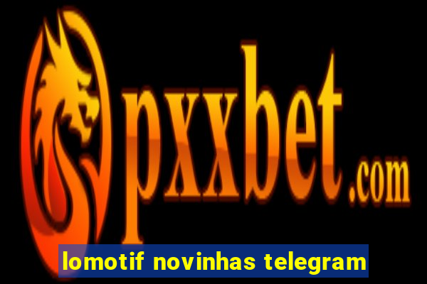 lomotif novinhas telegram